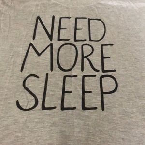 Need more sleep shirt